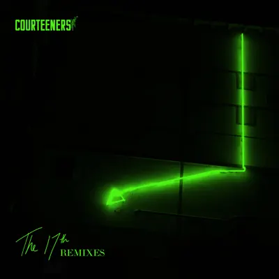 The 17th (Remixes) - Single - The Courteeners