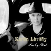 Karen Lovely - Tell Me Baby
