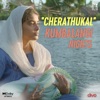 Cherathukal (From "Kumbalangi Nights") - Single