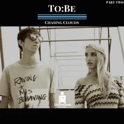 Chasing Clouds, Pt. Two - Single by Tobe album reviews, ratings, credits