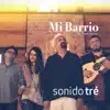 Mi Barrio (feat. Andrés Jiménez) - Single album lyrics, reviews, download