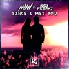 Since I Met You - Single