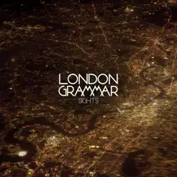 Sights (Remixes) - EP - London Grammar