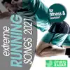 Extreme Running Songs For Fitness & Workout 2021 (Fitness Version 170 Bpm) album lyrics, reviews, download