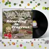 Recording in Progress (feat. DJ Sean P, Cookbook & Matthew A. Thomas) - Single album lyrics, reviews, download