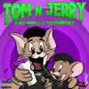 Tom N Jerry album lyrics, reviews, download