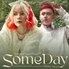 Someday - Single album lyrics, reviews, download