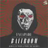 Ballroom Remixes - Single album lyrics, reviews, download