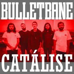 Catálise - Single - Bullet Bane