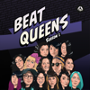 Beat Queens Season 1 - Various Artists