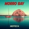 Morro Bay - Heitech lyrics