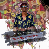 From My Heart to You - EP - Waya El Philosopher
