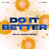 Do It Better (Felix Jaehn Remix) [feat. Zoe Wees] - Single