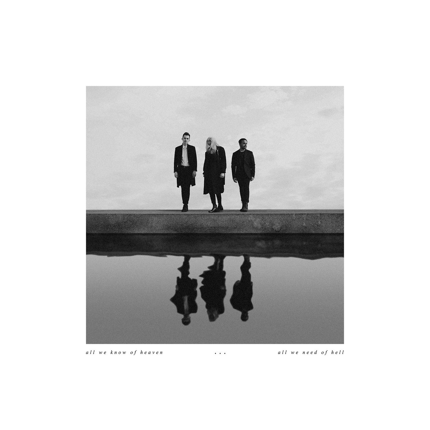 PVRIS - All We Know Of Heaven, All We Need Of Hell (2017)