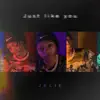 Just Like You - Single album lyrics, reviews, download