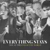 Everything Stays (feat. Sara Wee, Nigel Cheah & Bani Hidir) [Live at the End of the World] - Single album lyrics, reviews, download