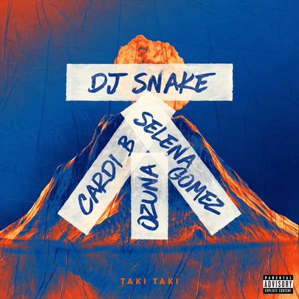 Taki Taki (feat. Selena Gomez, Ozuna & Cardi B) - Single by DJ Snake on  Apple Music