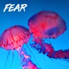 Fear - Single