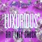 Luxurious (feat. Brittney Crush) - Duality lyrics