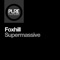 Supermassive - Foxhill lyrics