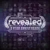 Stream & download Revealed 5 Year Anniversary