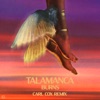 Talamanca (Carl Cox Remix) - Single