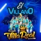 El Villano - Banda Villa Real lyrics