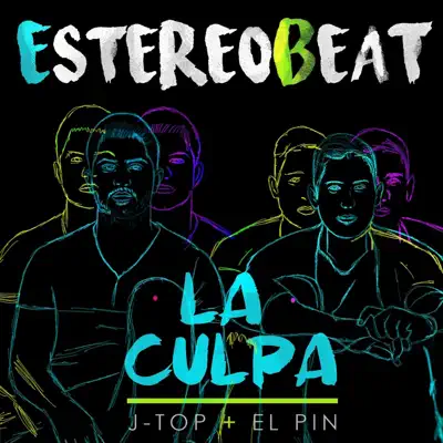 La Culpa - Single - Estereobeat