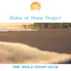 Aloha at Home Project album lyrics, reviews, download