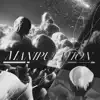 Manipulation album lyrics, reviews, download
