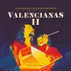 Valencianas II: Ao Vivo Em Portugal album lyrics, reviews, download