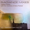 Radiance Mixes (Tibetan Bowls with the Mantras of Deva Premal) [feat. Deva Premal]