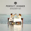 Perfect Dinner: Regale Yourself with Best Restaurant Background Music, Tasty Instrumental Jazz album lyrics, reviews, download