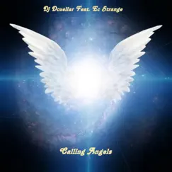 Calling Angels (feat. Ec Strange) - Single by Dj Dcuellar album reviews, ratings, credits