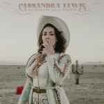 Cassandra Lewis - I Don’t Mind Your Style