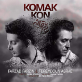 Komak Kon (feat. Fereydoun Asraei) - Farzad Farzin