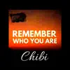 Remember Who You Are - Single album lyrics, reviews, download