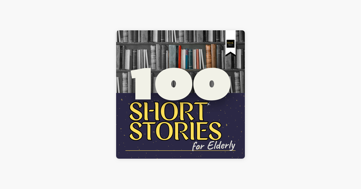 ‎100 Short Stories For Elderly: Short Paragraphs.Perfect To Stimulate ...