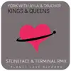 Stream & download Kings & Queens (feat. Stoneface & Terminal) [Stoneface & Terminal Remixes] - Single