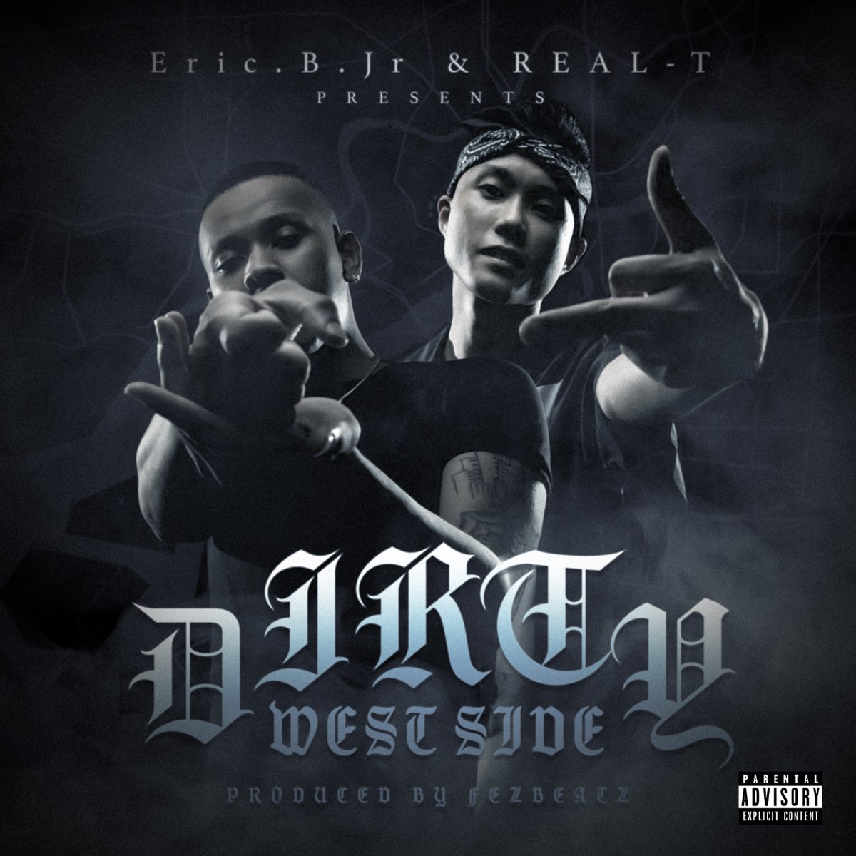 ‎Eric.B.Jr. & REAL-Tの「DIRTY WEST SIDE - EP」をApple Musicで