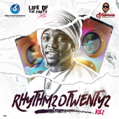 Life Of The Party Mix: DJ Fabulous, Rhythm20twenty2 vol. 2 (DJ Mix)