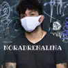 Noradrenalina song lyrics