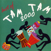 Best of Tam Tam 2000 - Tam Tam 2000