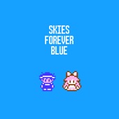 Skies Forever Blue artwork