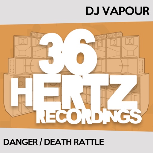Danger / Death Rattle - Single by DJ Vapour