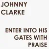 Enter into His Gates with Praise - Single album lyrics, reviews, download