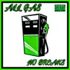 All Gas No Breaks - EP album lyrics, reviews, download