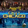 Chuy Chicago (En Vivo) [feat. Grupo Arriesgado] - Single album lyrics, reviews, download