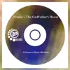 Stream & download The GodFather's House (Tribute to Dino Michael) - Single