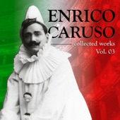 Les Arias D’opéra Les Plus Célèbres du Monde: Enrico Caruso Vol. 3, The World's Most Famous Opera Arias artwork